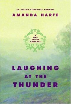 Laughing At The Thunder - Book #3 of the War Brides