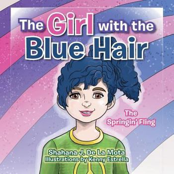 Paperback The Girl with the Blue Hair: The Springin' Fling Book