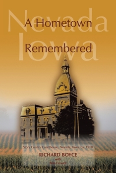 Paperback A Hometown Remembered: Nevada, Iowa Book