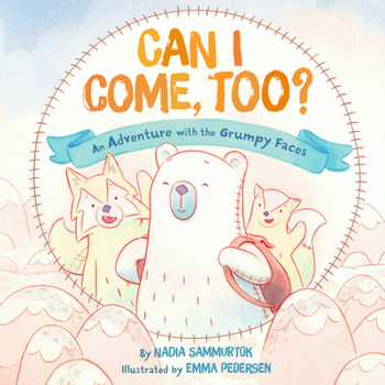 Hardcover Can I Come, Too?: An Adventure with the Grumpy Faces Book