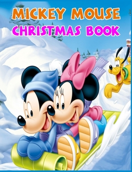 Paperback Mickey Mouse Christmas Book: Best Mickey Mouse Coloring Book Exclusive Illustrations For Adults and Kids Book