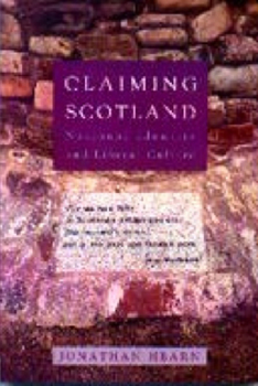 Paperback Claiming Scotland: National Identity and Liberal Culture Book