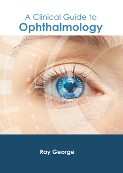 Hardcover A Clinical Guide to Ophthalmology Book
