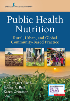 Paperback Public Health Nutrition: Rural, Urban, and Global Community-Based Practice Book