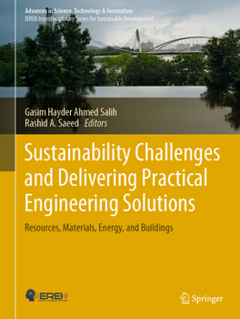 Hardcover Sustainability Challenges and Delivering Practical Engineering Solutions: Resources, Materials, Energy, and Buildings Book