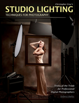 Paperback Christopher Grey's Studio Lighting Techniques for Photography Book