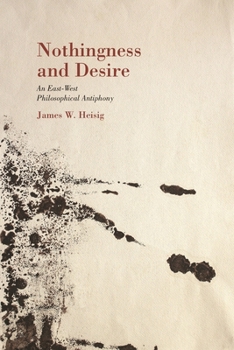Paperback Nothingness and Desire: A Philosophical Antiphony Book