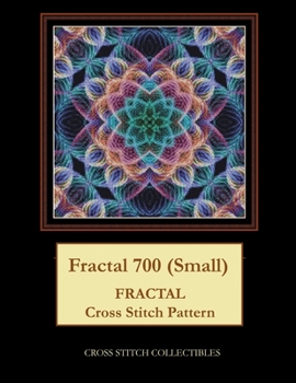 Paperback Fractal 700 (Small): Fractal Cross Stitch Pattern Book