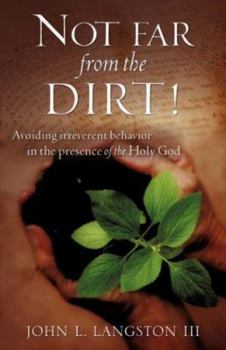 Paperback Not far from the Dirt! Book