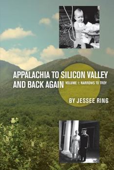 Paperback Appalachia To Silicon Valley And Back Again: Narrows to Troy Book