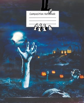 Halloween Zombie Night Wide Ruled Journal: 110 Blank Lined Wide Ruled (7.5 x 9.25) Pages to Jot Down Your Thoughts