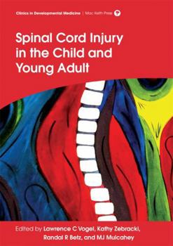 Hardcover Spinal Cord Injury in the Child and Young Adult Book