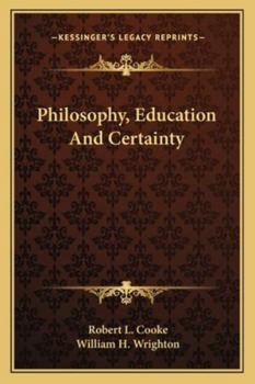 Paperback Philosophy, Education And Certainty Book