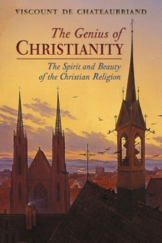 Paperback The Genius of Christianity: The Spirit and Beauty of the Christian Religion Book