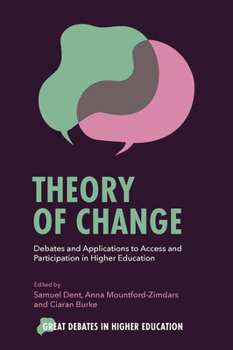 Paperback Theory of Change: Debates and Applications to Access and Participation in Higher Education Book