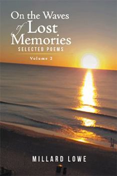 Paperback On the Waves of Lost Memories Selected Poems: Volume 2 Book