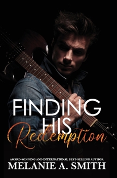 Hardcover Finding His Redemption: An Enemies-to-Lovers Rock Star Romance Book