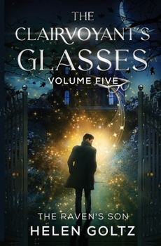 The Clairvoyant's Glasses Volume 5: An Urban Fantasy Romance