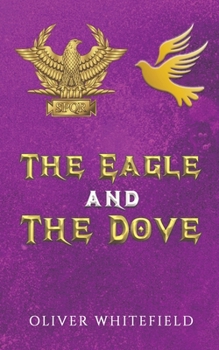 Paperback The Eagle and The Dove Book