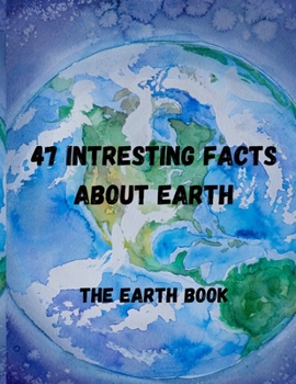 Paperback 47 interesting facts about earth Book