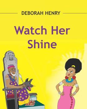 Paperback Deborah Henry Watch Her Shine Book