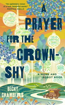 Hardcover A Prayer for the Crown-Shy: A Monk and Robot Book