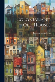 Paperback Colonial and Old Houses Book