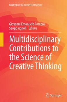Paperback Multidisciplinary Contributions to the Science of Creative Thinking Book
