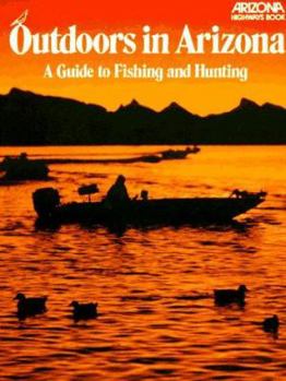 Paperback Outdoors in Arizona a Guide to Fishing Book