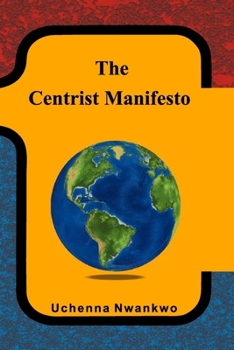 Paperback The Centrist Manifesto Book