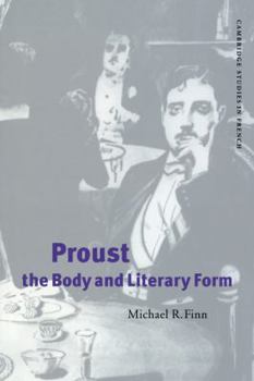 Paperback Proust, the Body and Literary Form Book