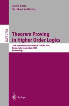 Paperback Theorem Proving in Higher Order Logics: 16th International Conference, Tphols 2003, Rom, Italy, September 8-12, 2003, Proceedings Book