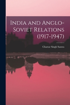 Paperback India and Anglo-Soviet Relations (1917-1947) Book