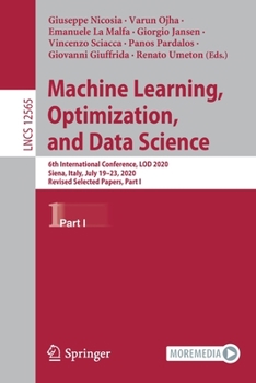 Paperback Machine Learning, Optimization, and Data Science: 6th International Conference, Lod 2020, Siena, Italy, July 19-23, 2020, Revised Selected Papers, Par Book