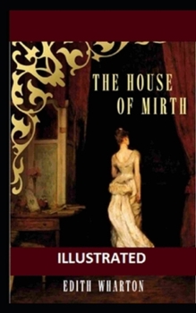 Paperback The House of Mirth Illustrated Book