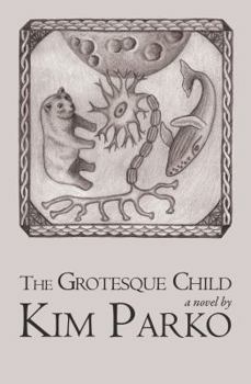 Paperback The Grotesque Child Book