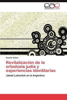 Paperback Revitalización de la ortodoxia judía y experiencias identitarias [Spanish] Book