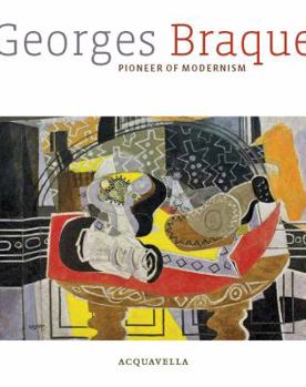 Hardcover Georges Braque: Pioneer of Modernism Book