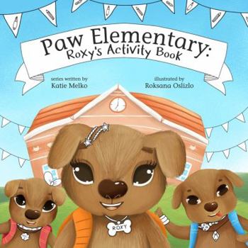 Paperback Paw Elementary: Roxy's Activity Book