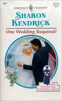 One Wedding Required! - Book #2 of the Wanted:  One Wedding Dress