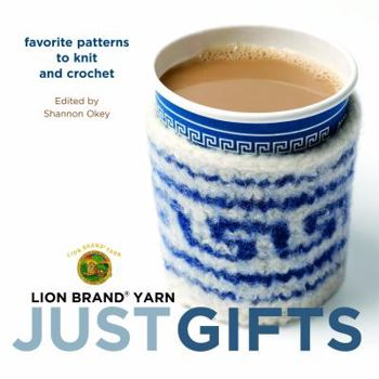 Paperback Just Gifts: Favorite Patterns to Knit and Crochet Book