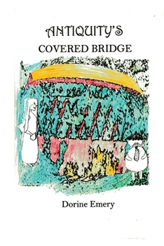 Paperback Antiquity's Covered Bridge Book
