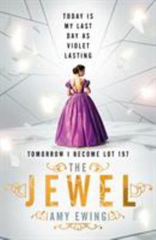 The Jewel - Book #1 of the Lone City