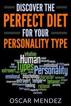 Paperback Discover the Perfect Diet for Your Personality Type Book