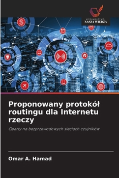 Paperback Proponowany protokól routingu dla Internetu rzeczy [Polish] Book