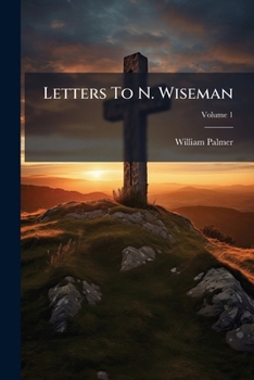 Paperback Letters To N. Wiseman; Volume 1 Book