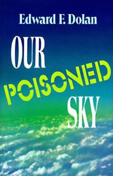 Hardcover Our Poisoned Sky Book