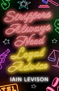 Paperback Strippers Always Need Legal Advice Book