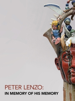 Hardcover Peter Lenzo: In Memory of his Memory Book