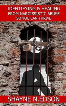 Paperback Identifying & Healing From Narcissistic Abuse So You Can Thrive Book